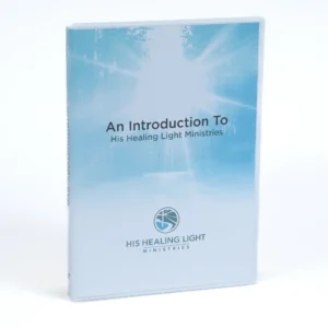 His Healing Light Ministries Introductory DVD