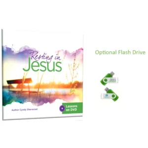 Resting in Jesus Lessons on DVD or Flash Drive